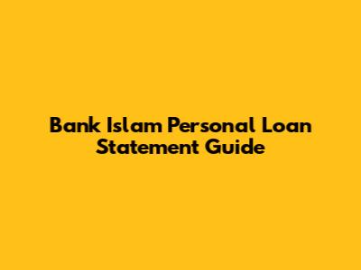 Bank Islam Personal Loan Statement Guide