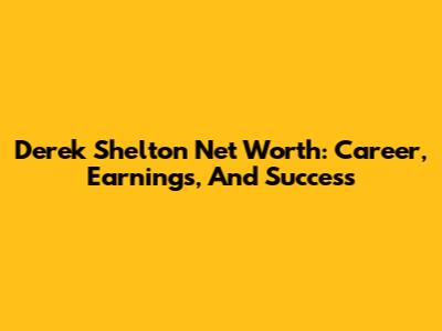 Derek Shelton Net Worth: Career, Earnings, And Success
