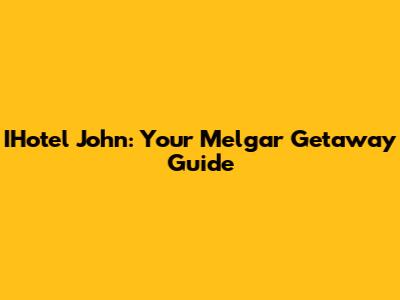IHotel John: Your Melgar Getaway Guide