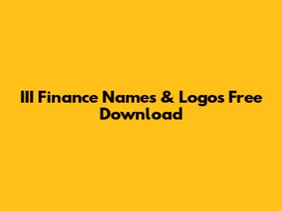 III Finance Names & Logos Free Download