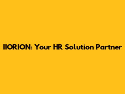 IIORION: Your HR Solution Partner