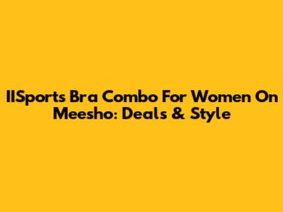 IISports Bra Combo For Women On Meesho: Deals & Style