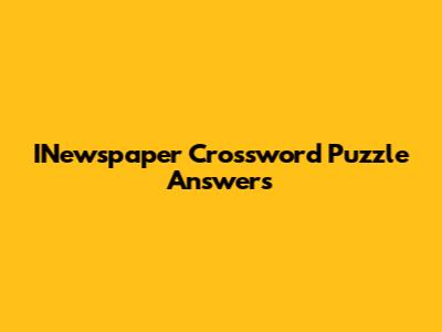 INewspaper Crossword Puzzle Answers