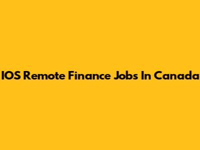 IOS Remote Finance Jobs In Canada
