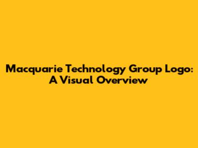 Macquarie Technology Group Logo: A Visual Overview