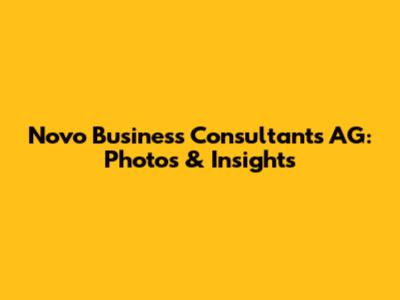 Novo Business Consultants AG: Photos & Insights