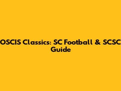 OSCIS Classics: SC Football & SCSC Guide