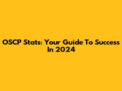 OSCP Stats: Your Guide To Success In 2024