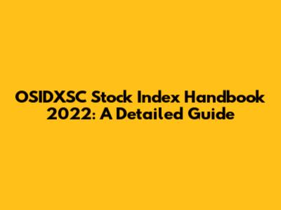 OSIDXSC Stock Index Handbook 2022: A Detailed Guide