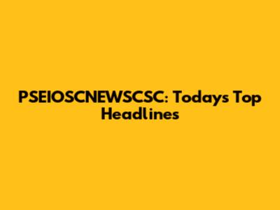 PSEIOSCNEWSCSC: Today's Top Headlines
