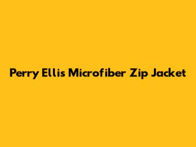 Perry Ellis Microfiber Zip Jacket