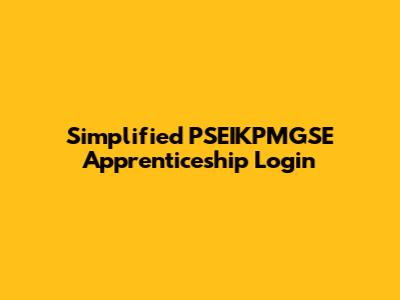 Simplified PSEIKPMGSE Apprenticeship Login