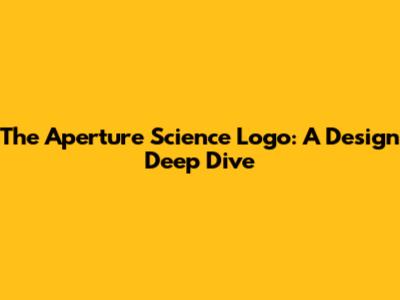 The Aperture Science Logo: A Design Deep Dive