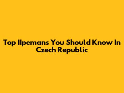Top IIpemans You Should Know In Czech Republic