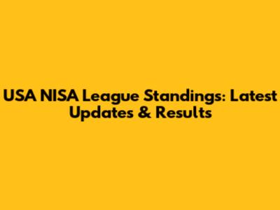 USA NISA League Standings: Latest Updates & Results
